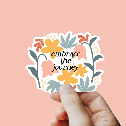 Embrace The Journey Floral Sticker