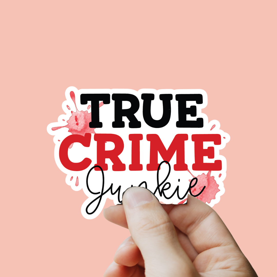 True Crime Junkie Sticker