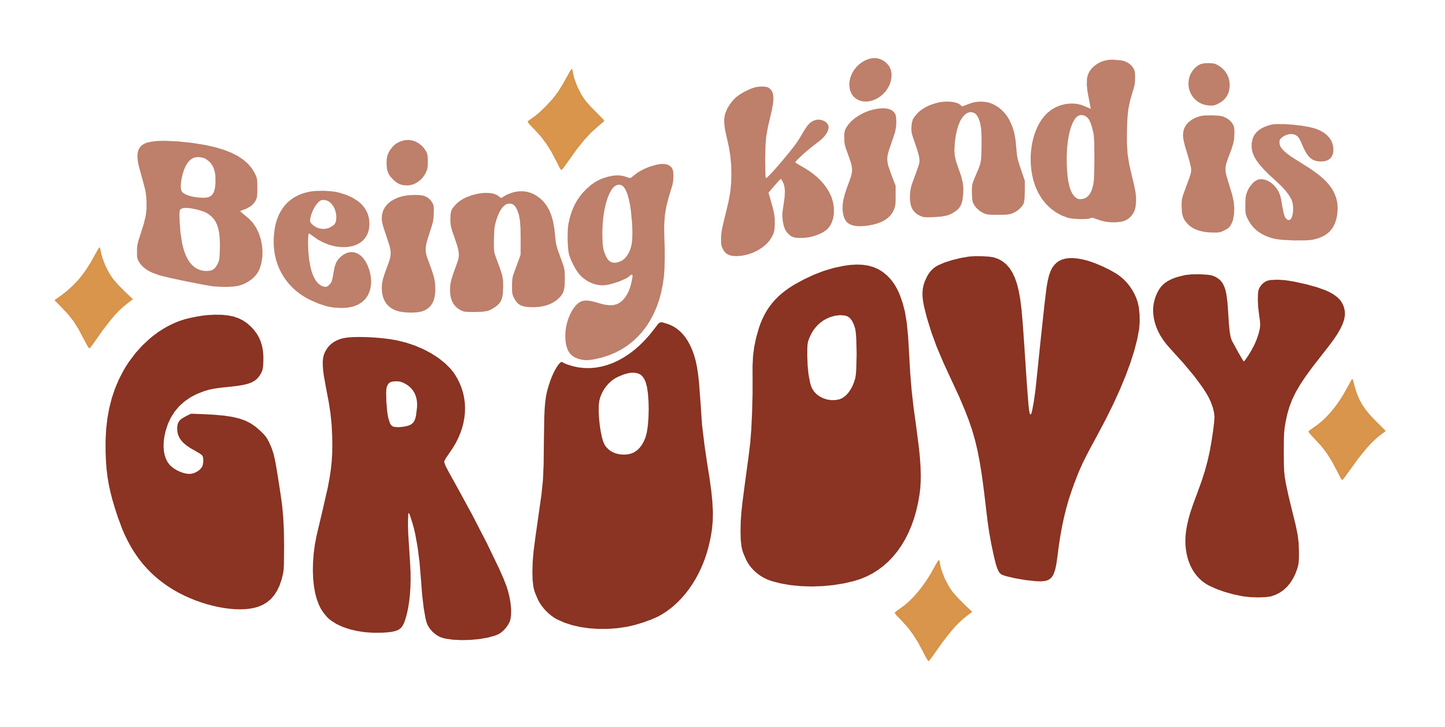 sticker with a white background that reads being kind is groovy in a retro font.  being kind is mauve and groovy is maroon.  there are 4 stars in a dark mustard yellow around the outside of the sticker.