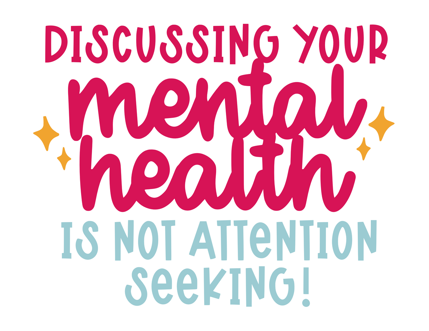 Discussing Your Mental Health Is Not Attention Seeking Sticker